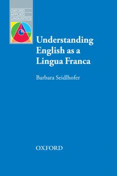 Скачать Understanding English as a Lingua Franca - Barbara Seidlhofer