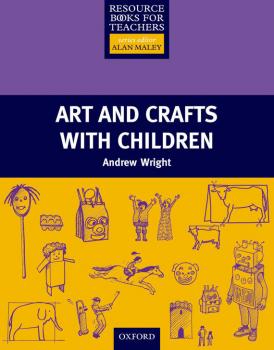 Скачать Arts and Crafts with Children - Andrew  Wright