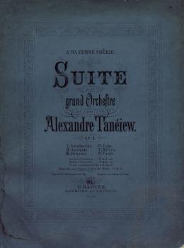 Скачать Suite pour grand Orchestre par Alexandre Taneiew - Александр Сергеевич Танеев