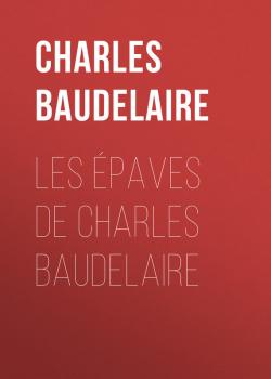 Скачать Les épaves de Charles Baudelaire - Baudelaire Charles