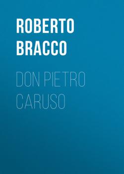 Скачать Don Pietro Caruso - Bracco Roberto