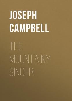 Скачать The Mountainy Singer - Campbell Joseph