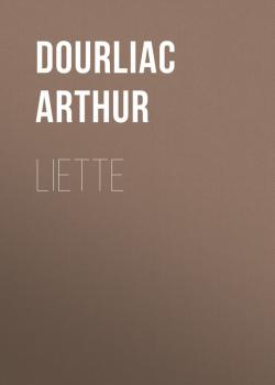 Скачать Liette - Dourliac Arthur