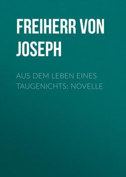 Скачать Aus dem Leben eines Taugenichts: Novelle - Freiherr von Eichendorff Joseph