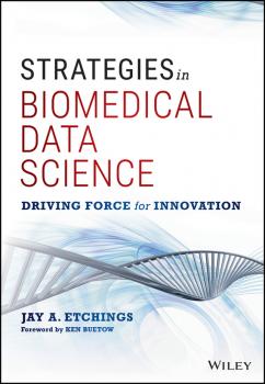 Скачать Strategies in Biomedical Data Science. Driving Force for Innovation - Jay Etchings A.