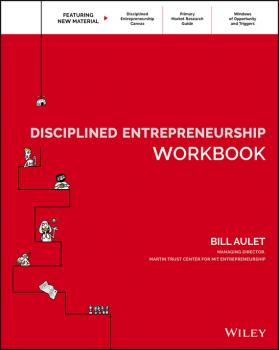 Скачать Disciplined Entrepreneurship Workbook - Bill  Aulet