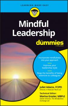 Скачать Mindful Leadership For Dummies - Juliet  Adams