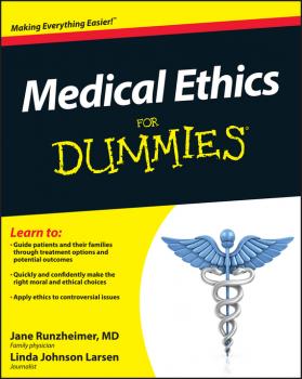 Скачать Medical Ethics For Dummies - Jane  Runzheimer