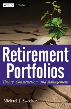 Скачать Retirement Portfolios. Theory, Construction and Management - Michael Zwecher J.