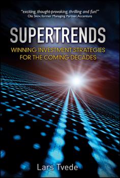 Скачать Supertrends. Winning Investment Strategies for the Coming Decades - Lars  Tvede