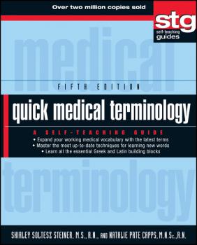Скачать Quick Medical Terminology. A Self-Teaching Guide - Shirley Steiner Soltesz