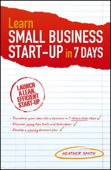 Скачать Learn Small Business Startup in 7 Days - Heather  Smith