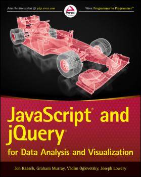 Скачать JavaScript and jQuery for Data Analysis and Visualization - Jon  Raasch
