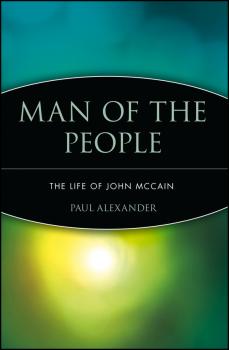Скачать Man of the People. The Life of John McCain - Paul  Alexander