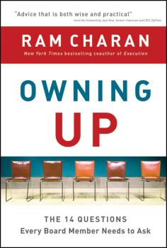 Скачать Owning Up. The 14 Questions Every Board Member Needs to Ask - Ram  Charan