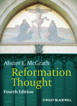 Скачать Reformation Thought. An Introduction - Alister E. McGrath
