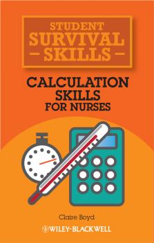 Скачать Calculation Skills for Nurses - Claire  Boyd