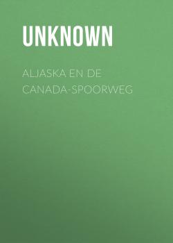 Скачать Aljaska en de Canada-spoorweg - Unknown