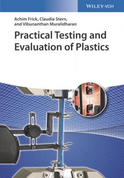 Скачать Practical Testing and Evaluation of Plastics - Achim  Frick