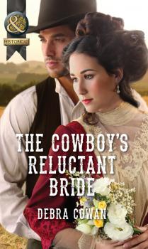 Скачать The Cowboy's Reluctant Bride - Debra  Cowan