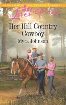 Скачать Her Hill Country Cowboy - Myra  Johnson