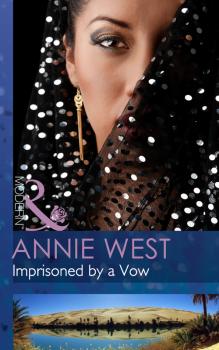 Скачать Imprisoned by a Vow - Annie West