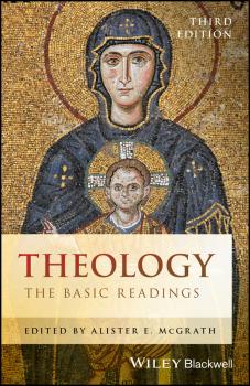 Скачать Theology. The Basic Readings - Alister E. McGrath