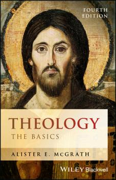 Скачать Theology. The Basics - Alister E. McGrath
