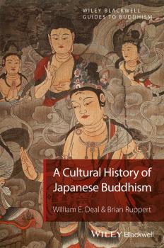 Скачать A Cultural History of Japanese Buddhism - Brian  Ruppert