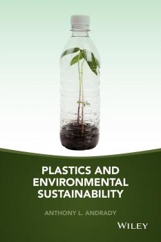 Скачать Plastics and Environmental Sustainability - Anthony Andrady L.