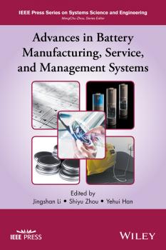 Скачать Advances in Battery Manufacturing, Service, and Management Systems - Jingshan  Li