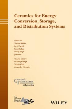 Скачать Ceramics for Energy Conversion, Storage, and Distribution Systems - Mrityunjay  Singh