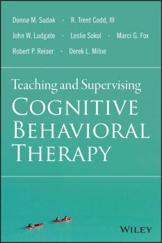 Скачать Teaching and Supervising Cognitive Behavioral Therapy - Leslie Sokol