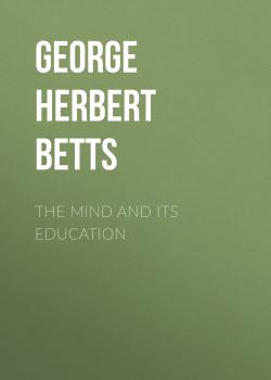 Скачать The Mind and Its Education - George Herbert Betts