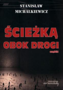 Скачать Ścieżką obok drogi Część 2 - Stanisław Michalkiewicz