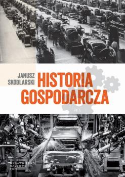 Скачать Historia gospodarcza - Janusz Skodlarski