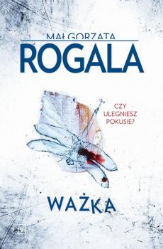 Скачать WAŻKA - Małgorzata Rogala