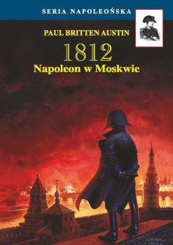 Скачать Napoleon w Moskwie - Paul Britten  Austin