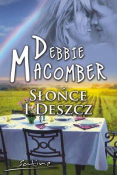 Скачать Słońce i deszcz - Debbie Macomber