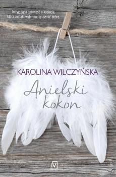 Скачать Anielski kokon - Karolina Wilczyńska
