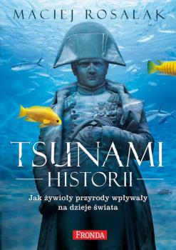Скачать Tsunami Historii - Maciej Rosalak