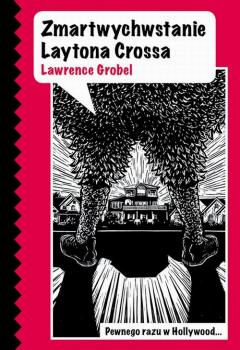 Скачать Zmartwychwstanie Laytona Crossa - Lawrence  Grobel