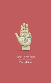 Скачать Przyducha - Maciej Piotr Prus
