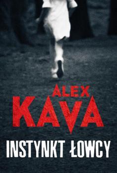 Скачать Instynkt łowcy - Alex  Kava