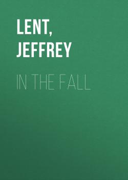 Скачать In the Fall - Jeffrey  Lent