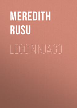 Скачать LEGO Ninjago - Meredith Rusu