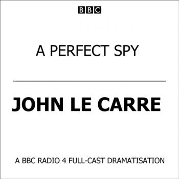 Скачать Perfect Spy - Джон Ле Карре
