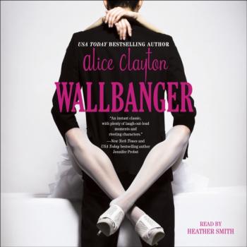 Скачать Wallbanger - Alice  Clayton