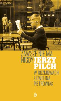 Скачать Zawsze nie ma nigdy - Jerzy Pilch