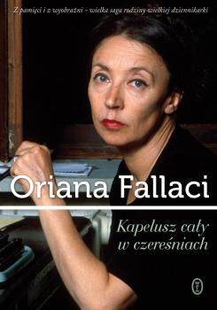 Скачать Kapelusz cały w czereśniach - Oriana  Fallaci
